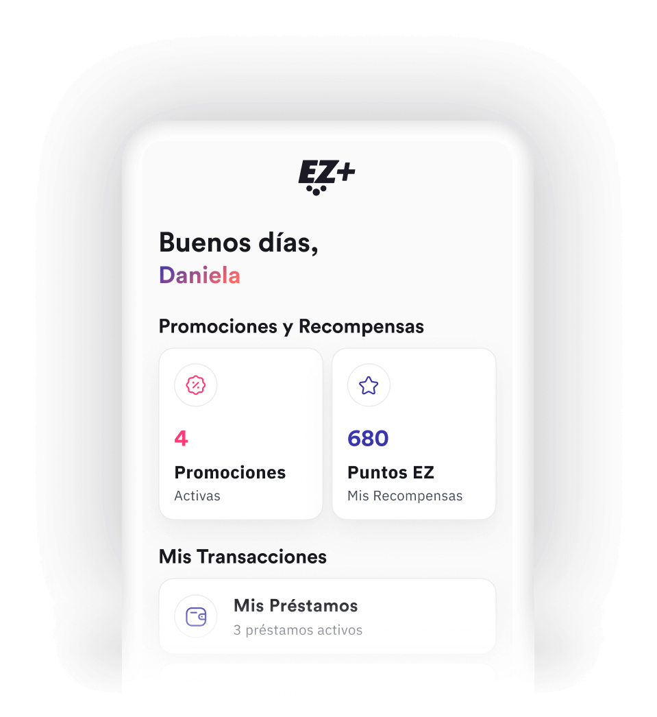 Pantalla de inicio con opciones de recompensas y transacciones. Se muestran promociones activas, puntos EZ y préstamos activos.